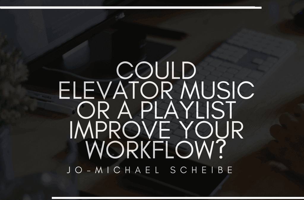 Could Elevator Music Improve Your Workflow?