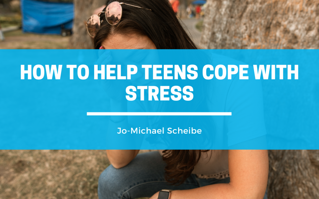 How to Help Teens Cope with Stress