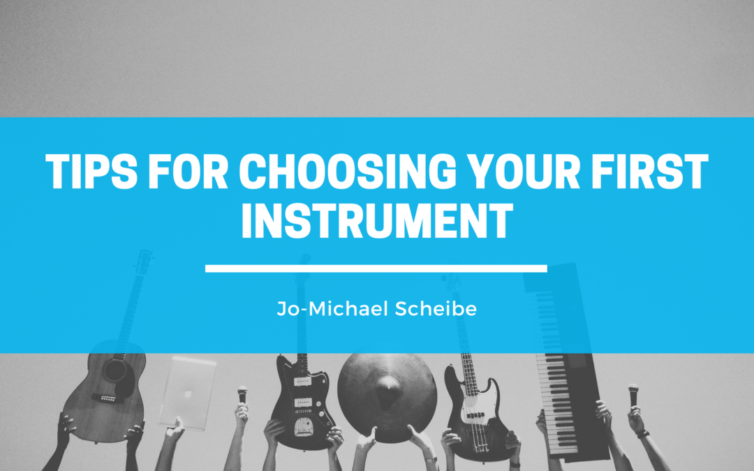 Jo-Michael Scheibe - Tips For Choosing Your First Instrument