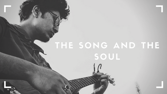 The Song and the Soul